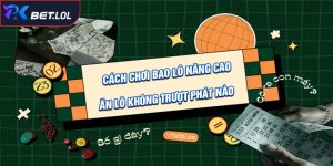 Cách Chơi Bao Lô