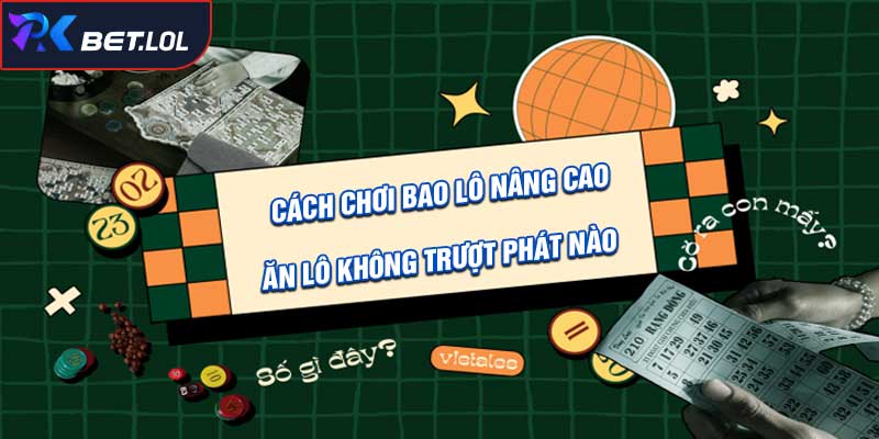 Cách Chơi Bao Lô